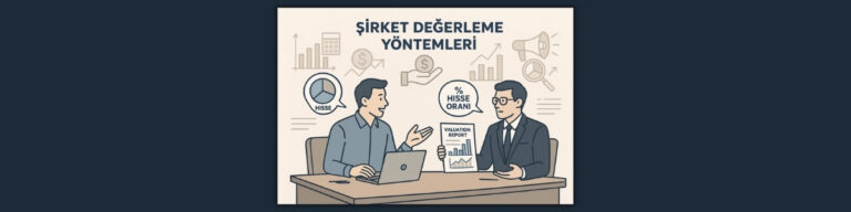 Şirket Değerleme Yöntemleri